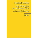 Der Verbrecher aus verlorener Ehre und andere Erz�hlungenvon "Friedrich Schiller"
