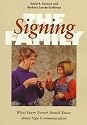 The Signing Family: What Every Parent Should Know about Sign Communication