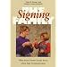The Signing Family: What Every Parent Should Know about Sign Communication