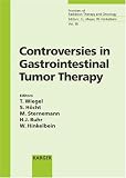 Controversies in Gastrointestinal Tumor Therapy: 6th International Symposium on Special Aspects of Radiotherapy, Berlin, September 5-7, 2002 (Frontiers of Radiation Therapy and Oncology)