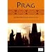 Prag - Sehenswertes und Geschichte