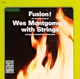 Fusion! Wes Montgomery with Strings