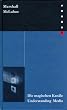 Die magischen Kan�le. Understanding Media