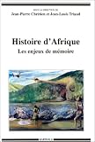 Histoire d\'Afrique : Les enjeux de mémoire