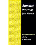 Antonio's Revenge: John Marston (The Revels Plays) book cover