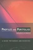 Profiles and Portfolios: A Guide for Nurses and Midwives