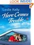 Here Comes Trouble (Hqn Romance)