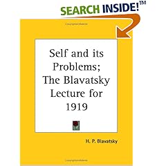 Self and its Problems; The Blavatsky Lecture for 1919