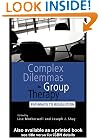 Complex Dilemmas in Group Therapy: Pathways to Resolution