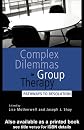 Complex Dilemmas in Group Therapy: Pathways to Resolution