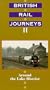 British Rail Journeys 2: Lake District [VHS]