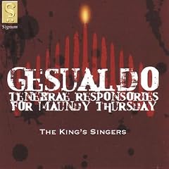 Gesualdo - Tenebrae Responsiaries for Maundy Thursday