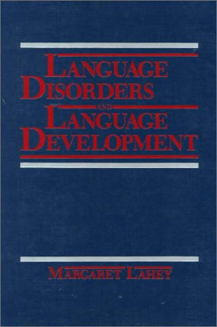 Language Disorders and Language Development