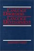 Language Disorders and Language Development