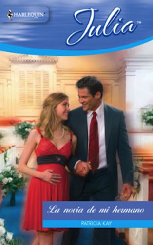 La novia de mi hermano (Julia) (Spanish Edition)