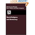 World Religions and Democracy (A Journal of Democracy Book) by Larry Diamond, Marc F. Plattner, and Philip J. Costopoulos