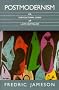 Postmodernism: Or, the Cultural Logic of Late Capitalism (Poetics of Social Forms)