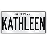 NEW  PROPERTY OF KATHLEEN  LICENSE PLATE SIGN NAME