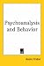 Psychoanalysis and Behavior
