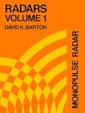 Monopulse Radar (Radars, Volume 1) (Artech Radar Library)