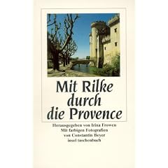 Mit Rilke durch die Provence (insel taschenbuch)