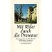 Mit Rilke durch die Provence (insel taschenbuch)