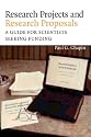Research Projects and Research Proposals: A Guide for Scientists Seeking Funding