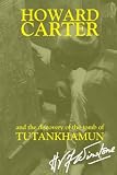 Howard Carter and the discovery of the tomb of Tutankhamun