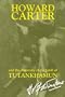 Howard Carter and the Discovery of the Tomb of Tutankhamun