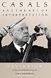 Casals and the Art of Interpretation