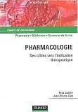 Pharmacologie : Des cibles vers l'indication th�rapeutique