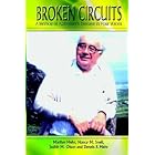 Click here to buy BROKEN CIRCUITS: A Memoir of Alzheimer's Disease in Four Voices by  Marilyn Mehr, Judith M. Olson, and Nancy M. Snell.
