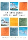Art and the Academy in the Nineteenth Century