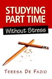 Studying Part Time Without Stress