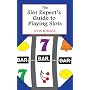 The Slot Expert's Guide to Playing Slots