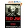 Tough Jews : Fathers, Sons, and Gangster Dreams