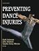 Sporting Goods : Preventing Dance Injuries-2nd Edition