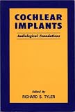 Cochlear Implants: Audiological Foundations