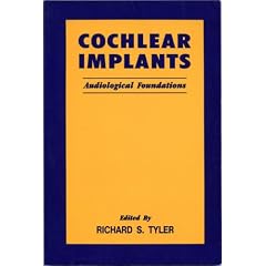 Cochlear Implants: Audiological Foundations