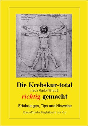 Die Krebskur-total nach Rudolf Breuss richtig gemacht