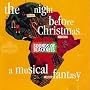 The Night Before Christmas: A Musical Fantasy