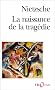 La Naissance de la trag�die