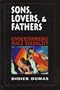 Sons, Lovers, and Fathers: Understanding Male Sexuality