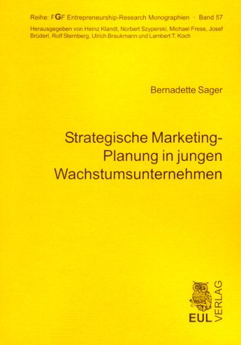 Strategische Marketing-Planung in jungen Wachstumsunternehmen