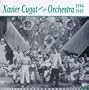 Xavier Cugat & His Orchestra 1944-1945