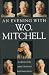 Book An Evening with W.O. Mitchell: A Collection of the Author's Best-Loved Performance Pieces