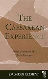 The Caesarean Experience