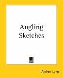 Angling Sketches