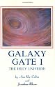 Galaxy Gate I: The Holy Universe