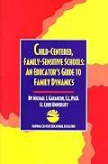 Childcentered, Family Sensitive Schools